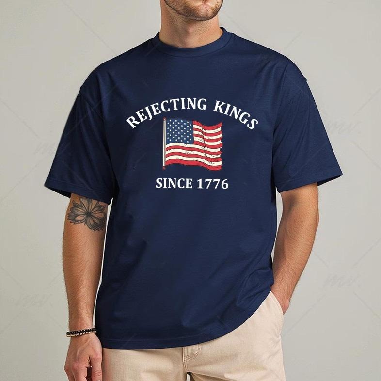 Rejecting Kings Since 1776 Protest Shirt, Pro Democracy T-Shirt, Anti Authoritarianism Shirt, No Kings T-Shirt, Liberal...