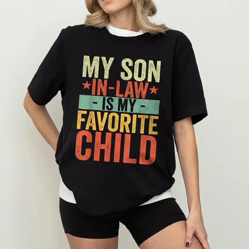 Retro My Favorite Child Most Definitely My Son-In-Law Shirt, Funny In Law Shirt, Cute Mothers Day Shirt from Son In Law