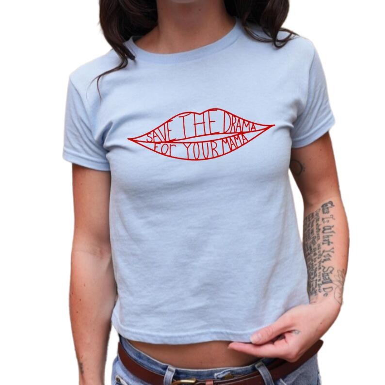 Save the Drama For Your Mama Baby Tee, Friends Series Rachel Green Shirt, Funny TV Show Quote Graphic Tee, Jennifer Aniston Baby Tee