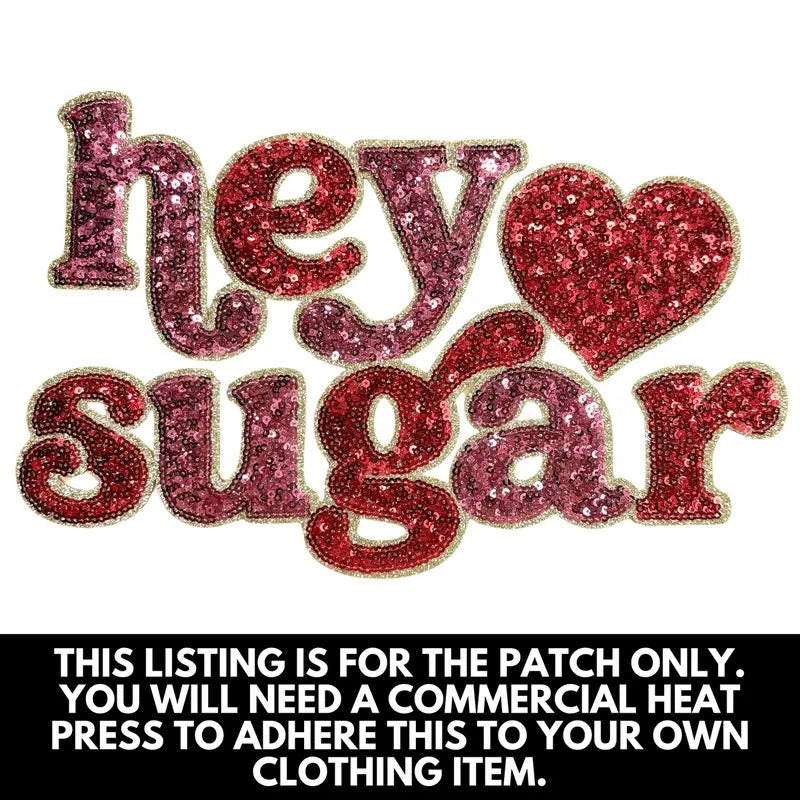 Sequin Hey Sugar Patch - PATCH ONLY T-Shirts, Hoodie, Sweatshirt | InkThreadWorks.com