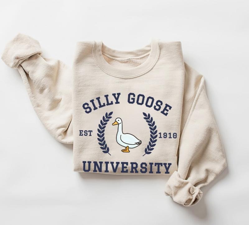 Silly Goose University Crewneck Sweatshirt,Unisex Silly Goose University Shirt,Funny Men's Sweatshirt,Funny Gift for Guys,Funny Goose Tshirt Menswear Hoodie Sweaters Tops