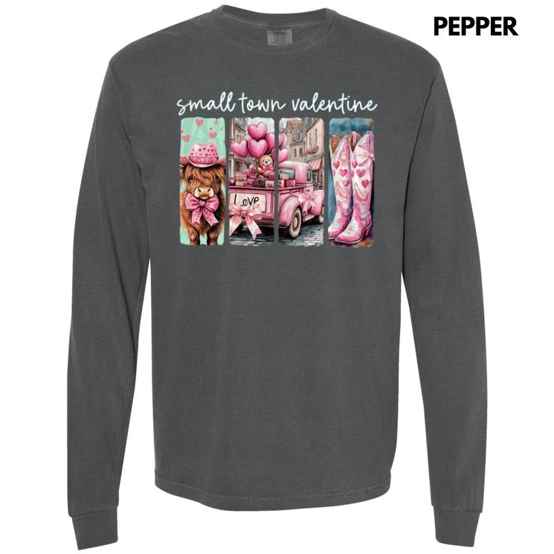 Small Town Valentine Long Sleeve Comfort Colors T-Shirt Hoodie, Sweatshirt | InkThreadWorks.com