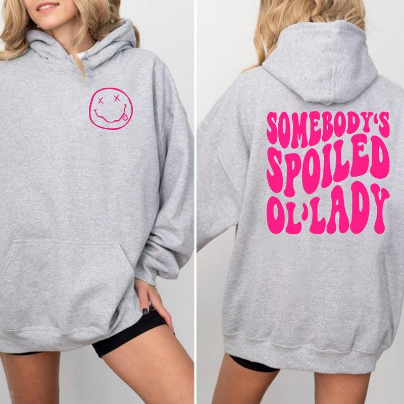Somebody's Spoiled Ol' Lady Two Sided Hoodie Casual Street Style Fleece Pullover Hooded Sweatshirt Tops Trendy for Women...