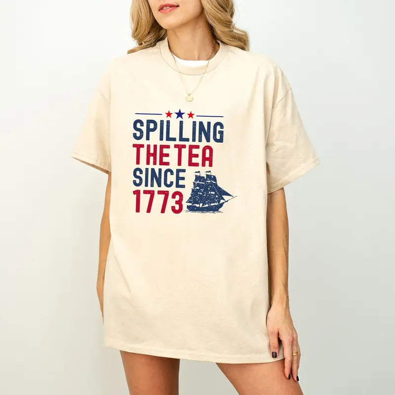 Spilling The Tea Since 1773 Shirt, 4th Of July Shirt, Independence Day Gift, Patriotic Shirt, Memorial Day Gift, Red...