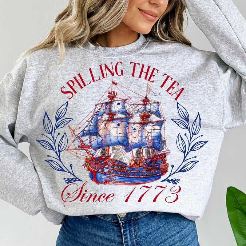 Spilling The Tea Since 1773 T Shirt Hoodie Sweater American Freedom Shirt Patriotic Shirt Independence Day Shirt 4th Of July Shirt Retro 4th Of July Shirt Designs