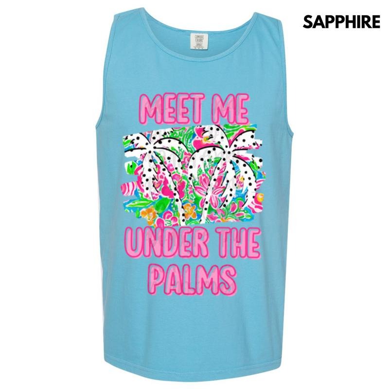 Tank Top - Meet Me Under The Palms Comfort Colors Tank Top T-Shirts, Hoodie, Sweatshirt | InkThreadWorks.com