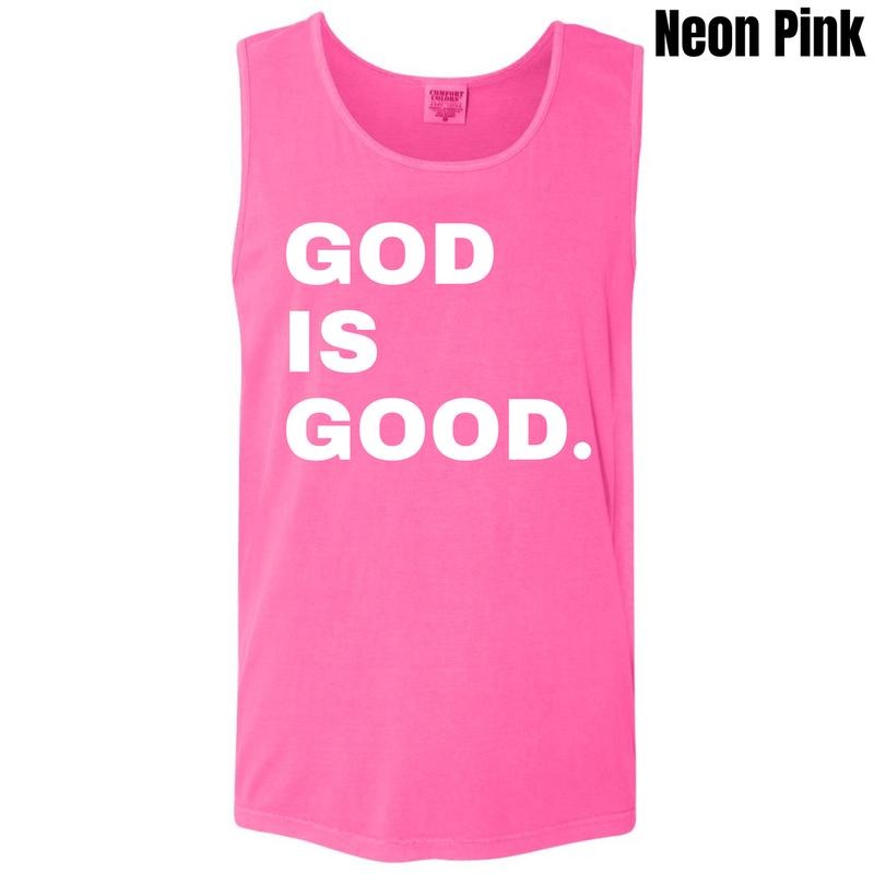Tank Top - White Stacked God Is Good Comfort Colors Tank Top 'NLB' T-Shirts, Hoodie, Sweatshirt | InkThreadWorks.com