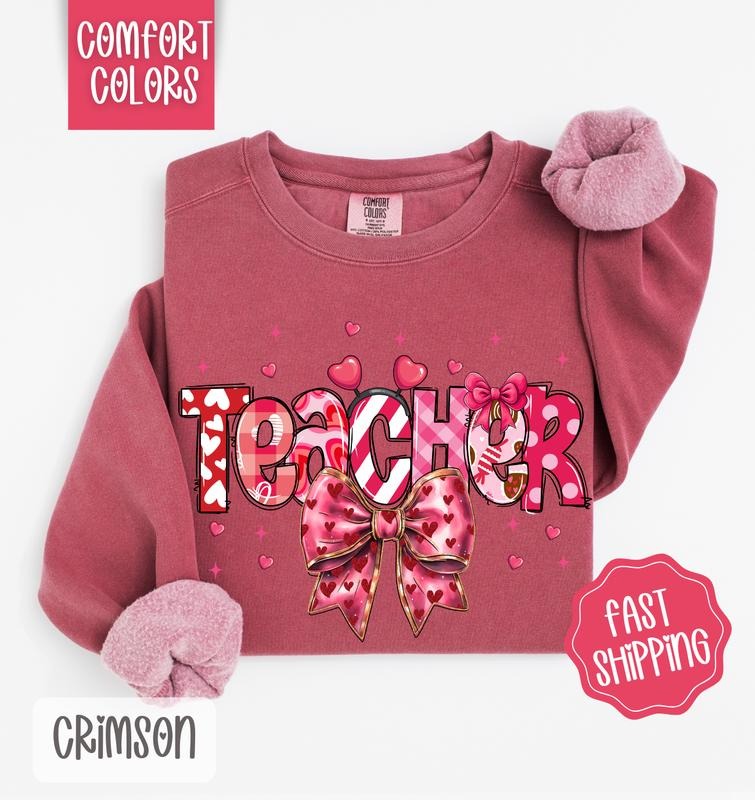 Teacher Valentine Sweatshirt Comfort Colors, Valentine's Day Women's Crewneck, Cute Women's Sweater T-Shirts, Hoodie