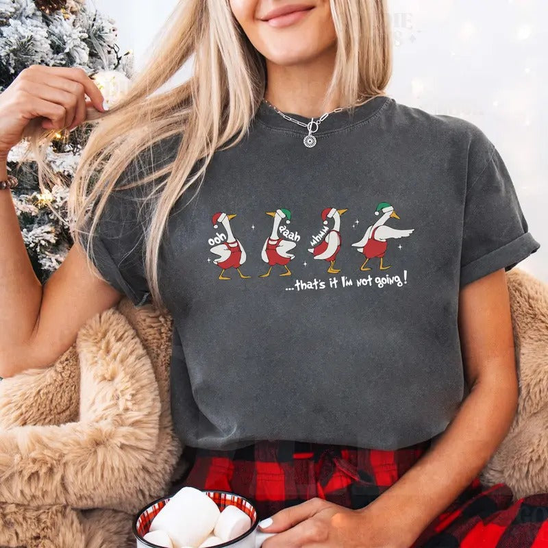 That's I'm Not Going Duck Funny Sweatshirt, Funny Christmas Duck Sweatshirt, Christmas Women's Sweatshirt
