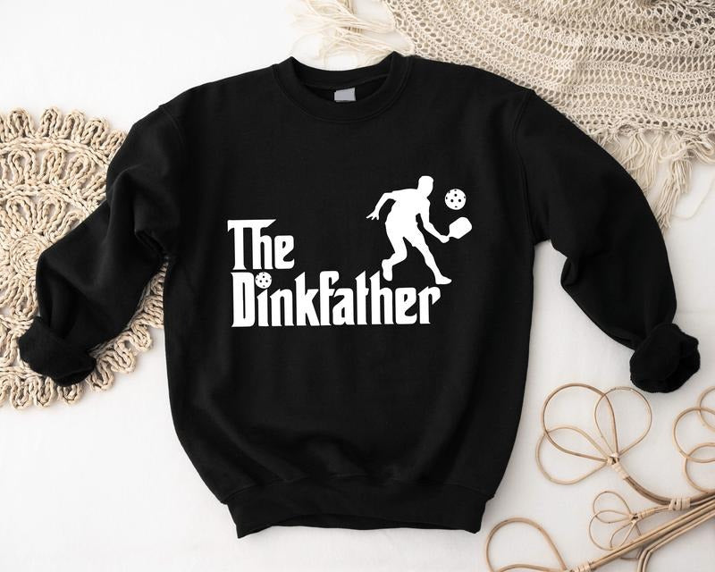 The Dinkfather Sweatshirt, Pickleball Hoodie, Sport Lover Gift For Dad, Father's Day Gift Sweatshirt, Tennis Sweater For...
