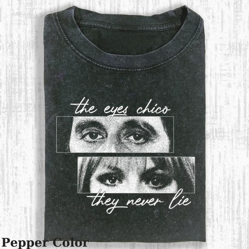 The Eyes Chico They Never Lie Vintage Tee, Scarface T-Shirt, Scarface Movie Shirts, Unisex Movie Shirt Menswear Womenswear Streetwear