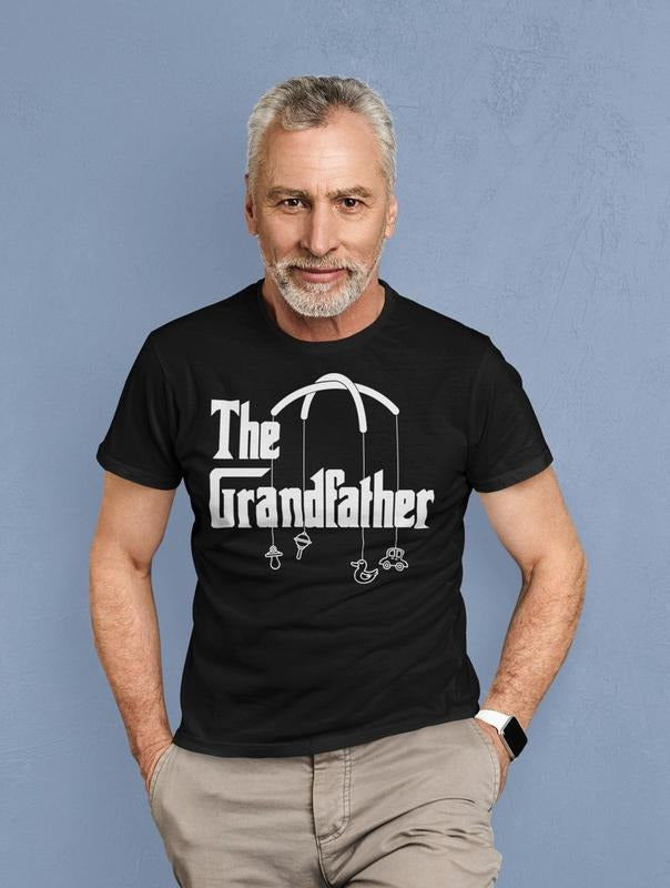 The Grandfather T-Shirt - Gift for Grandpas - Paternity Shirt - Baby Announcement - Funny Quote - Grandpa to Be