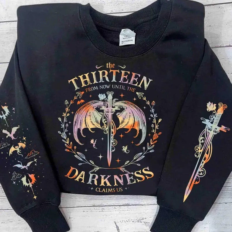 The Thirteen Throne Of Glass Sweatshirt, From Now Until the Darkness Claims Us Sweatshirt, Bookish Gift, Fastastic...