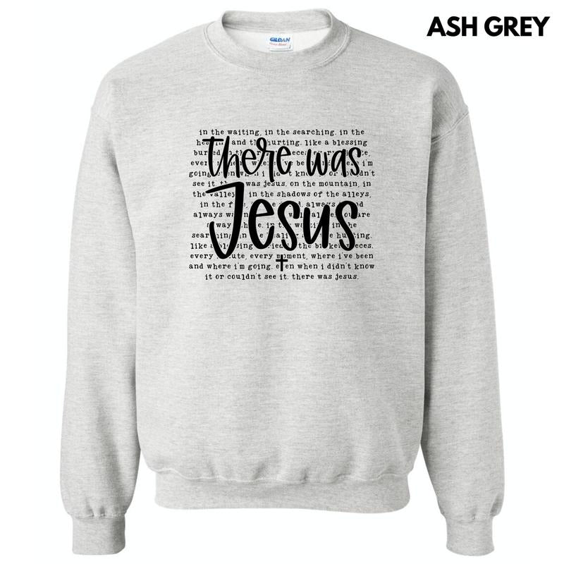 There Was Jesus Sweatshirt 'NLB' T-Shirts, Hoodie | InkThreadWorks.com