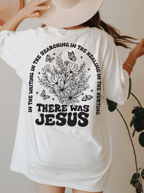 There Was Jesus T-shirt Floral Christian Clothing, Religious T-shirt Hoodie, Sweatshirt | InkThreadWorks.com
