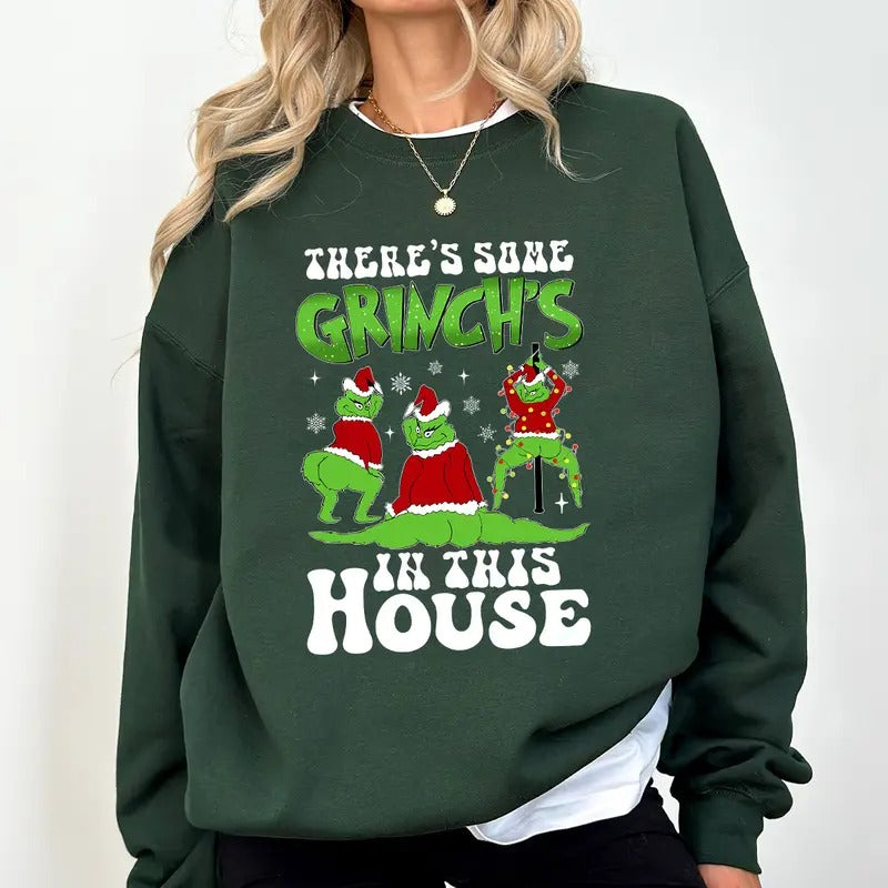 There's Some Gr!nch's In This House, Merry Gr!nchmas Sweatshirt, Funny Santa Claus, Merry Christmas, Trendy Christmas,Christmas Holiday