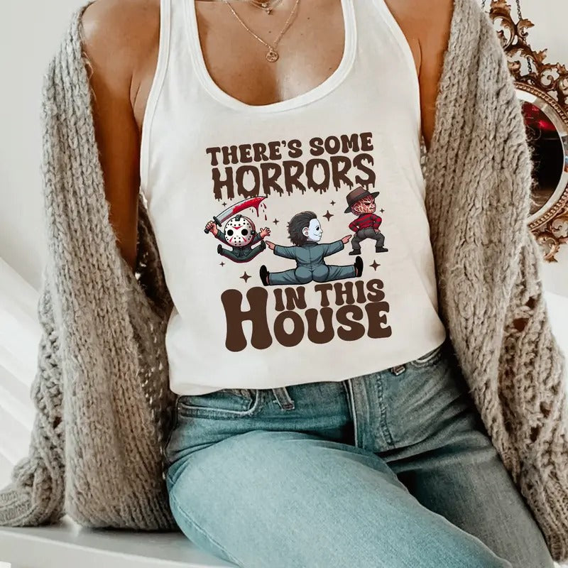 There's Some Horror In This House Tank Top Shirt, Hallowen Shirt, Cute Fall Shirt, Spooky Season Hoodie, Sweatshirt