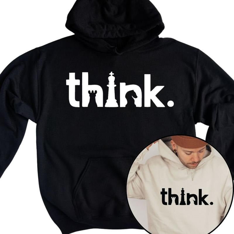 Think Hoodie, Think Chess Hoodie, Matching Chess Player Gift T-Shirts, Sweatshirt | InkThreadWorks.com