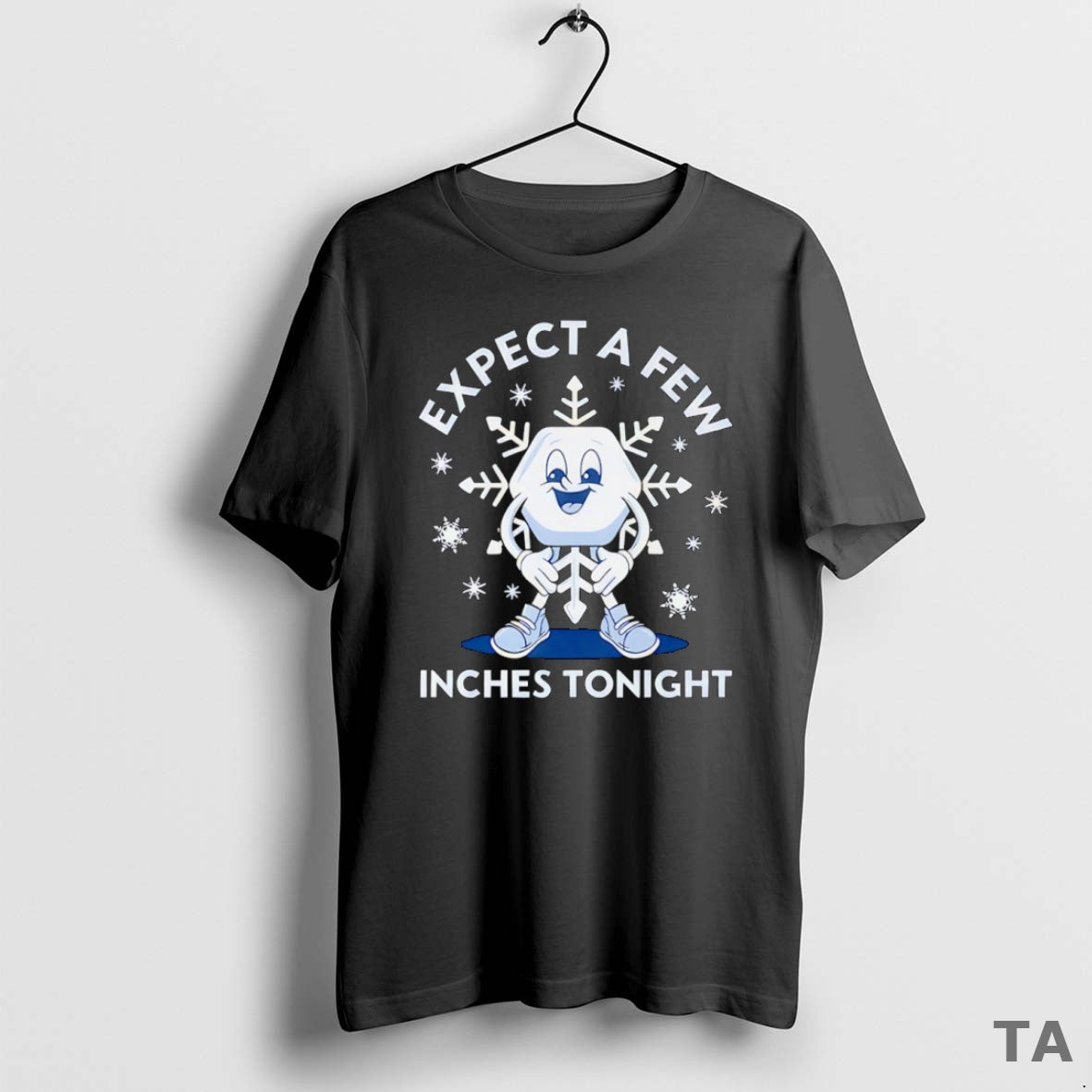 Top Expect A Few Inches Tonight 2026 T Shirt Sweater Hoodie, Sweatshirt | InkThreadWorks.com