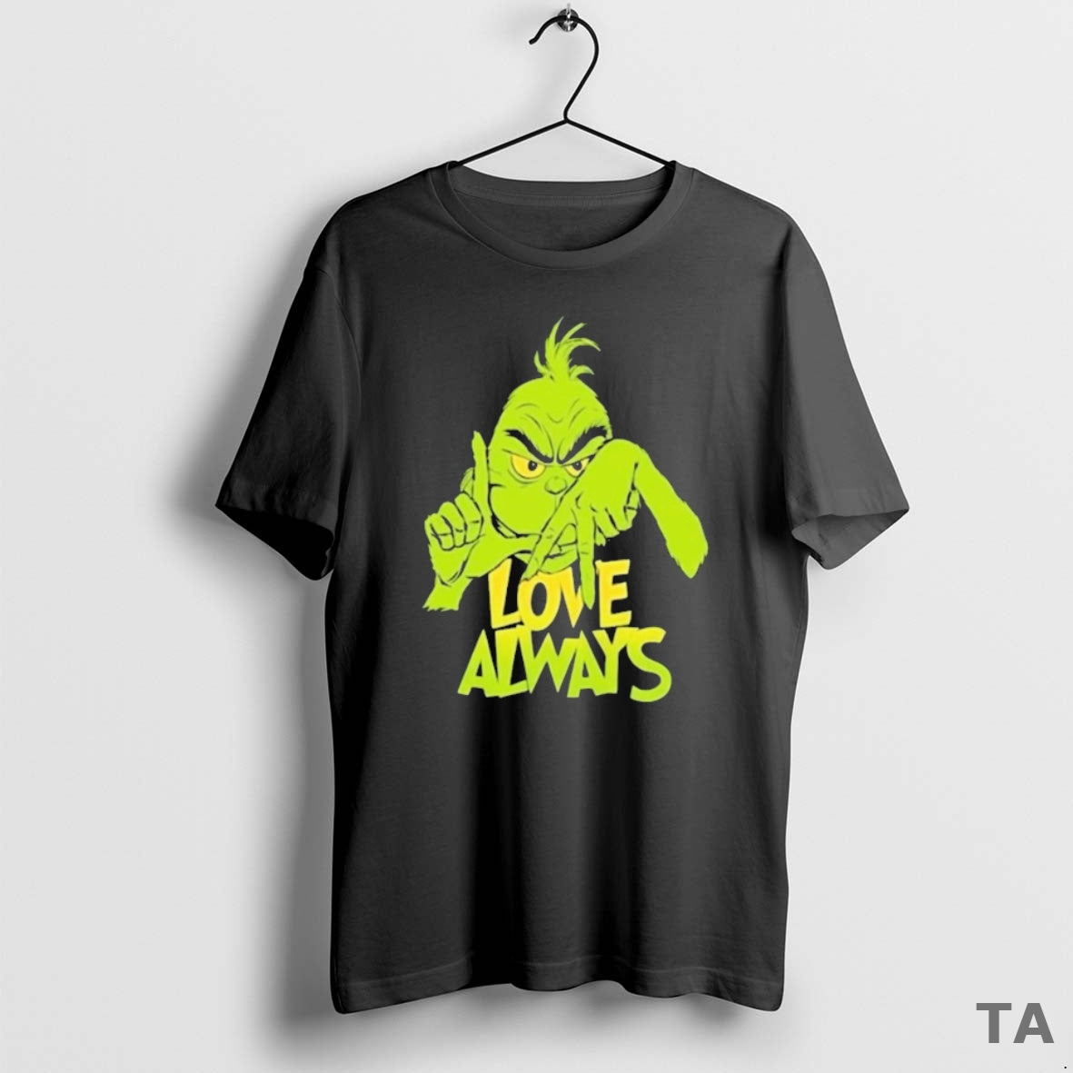 Top Grinch Love Always T-Shirts, Hoodie, Sweatshirt