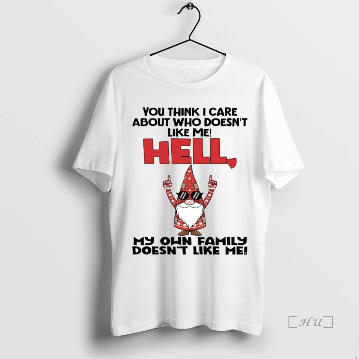 Trending Gnome You Think I Care About Who Doesnt Like Me Hell Premium T Shirts Hoodie, Sweatshirt | InkThreadWorks.com