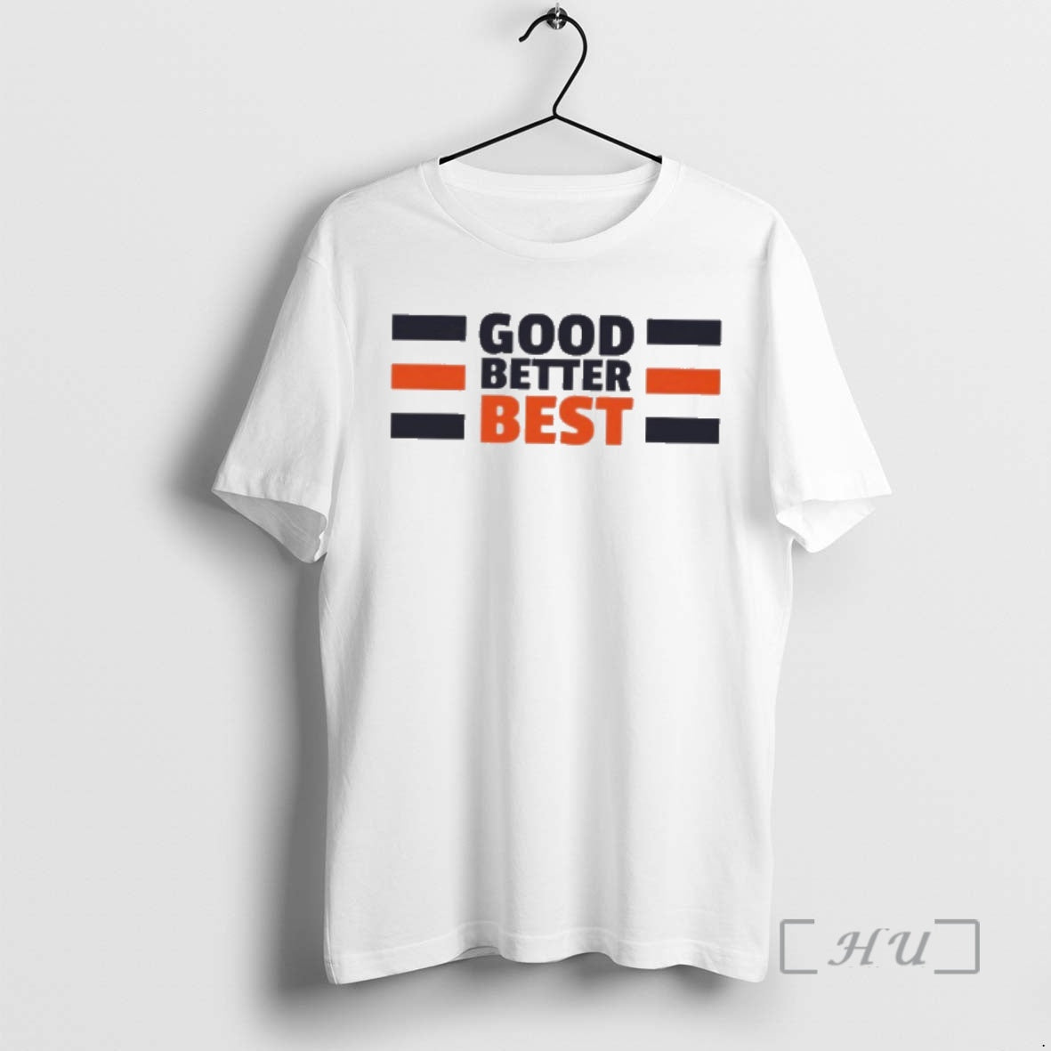 Trending Good Better Best T-Shirts, Hoodie, Sweatshirt | InkThreadWorks.com