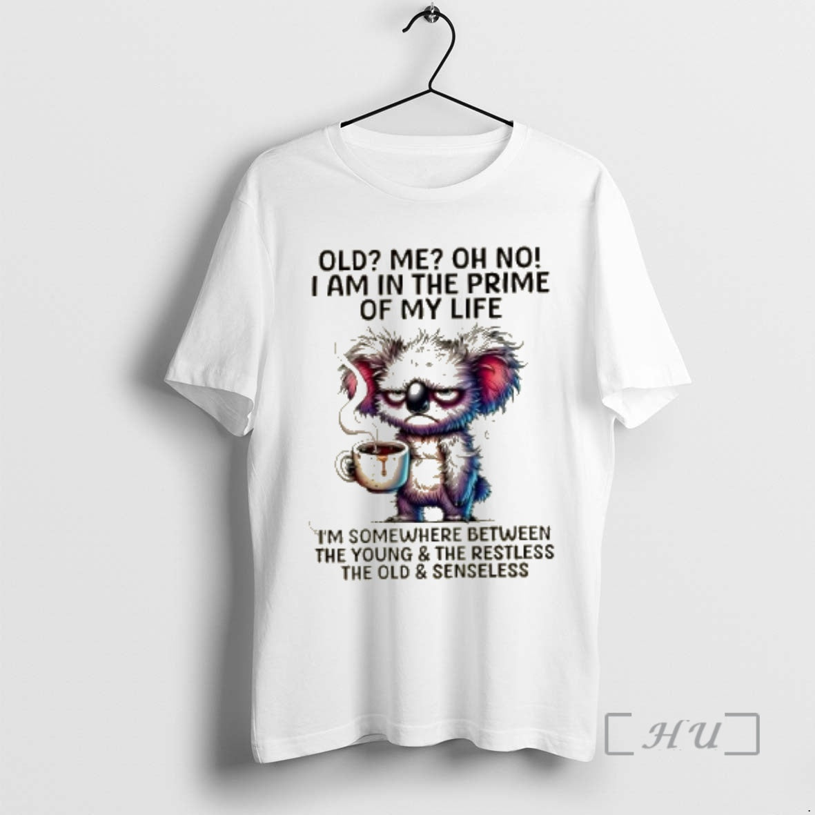 Trending Koala Old Me Oh No I Am In The Prime Of My Life Im T-Shirts, Hoodie, Sweatshirt | InkThreadWorks.com