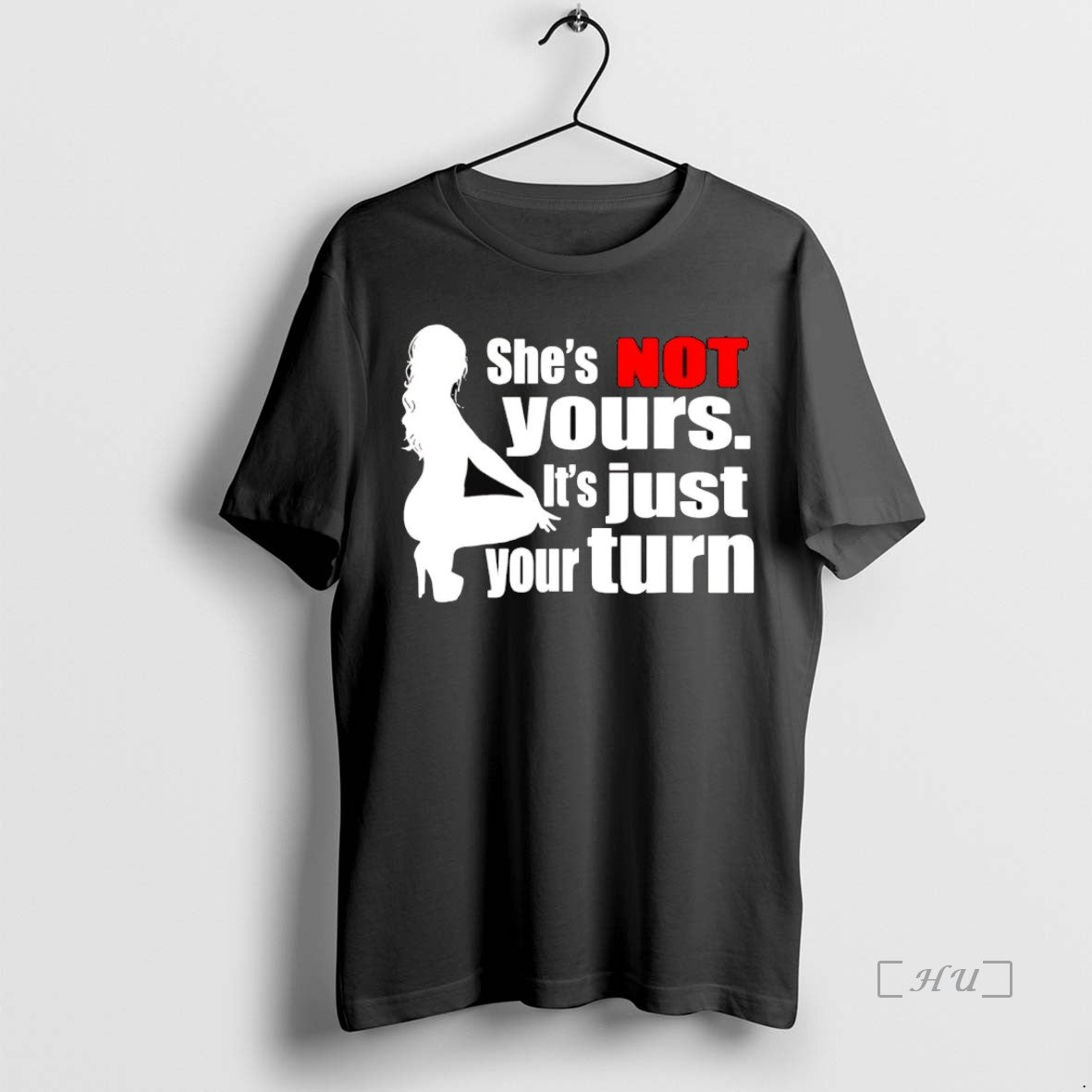 Trending She Not Yours Its Just Your Turn T-Shirts, Hoodie, Sweatshirt | InkThreadWorks.com