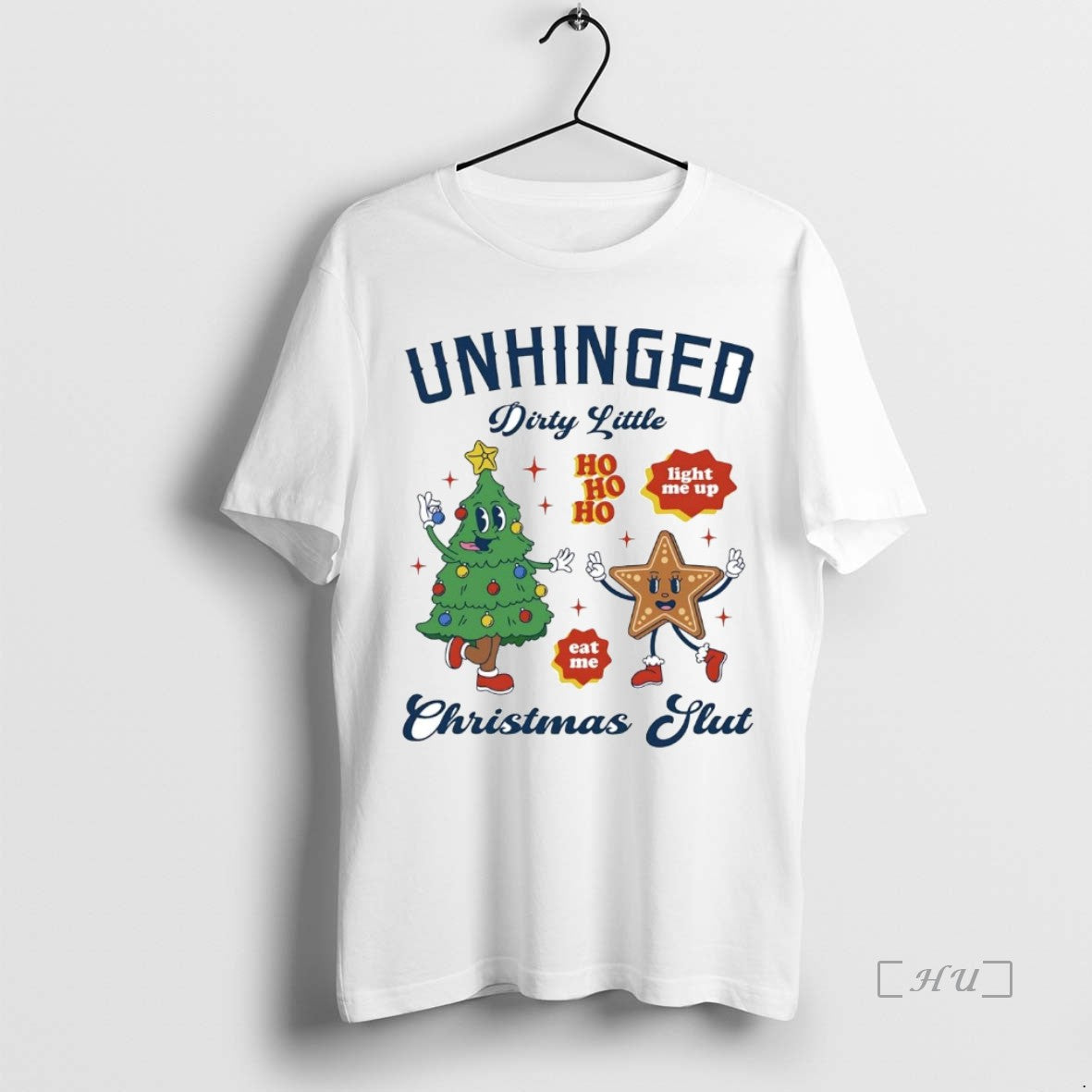 Trending Unhinged Dirty Little Christmas Slut T-Shirts, Hoodie, Sweatshirt | InkThreadWorks.com