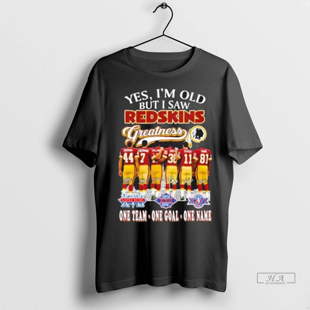 Trendy Officials Yes Im Old But I Saw Washington Redskins Greatness Legends One Team One