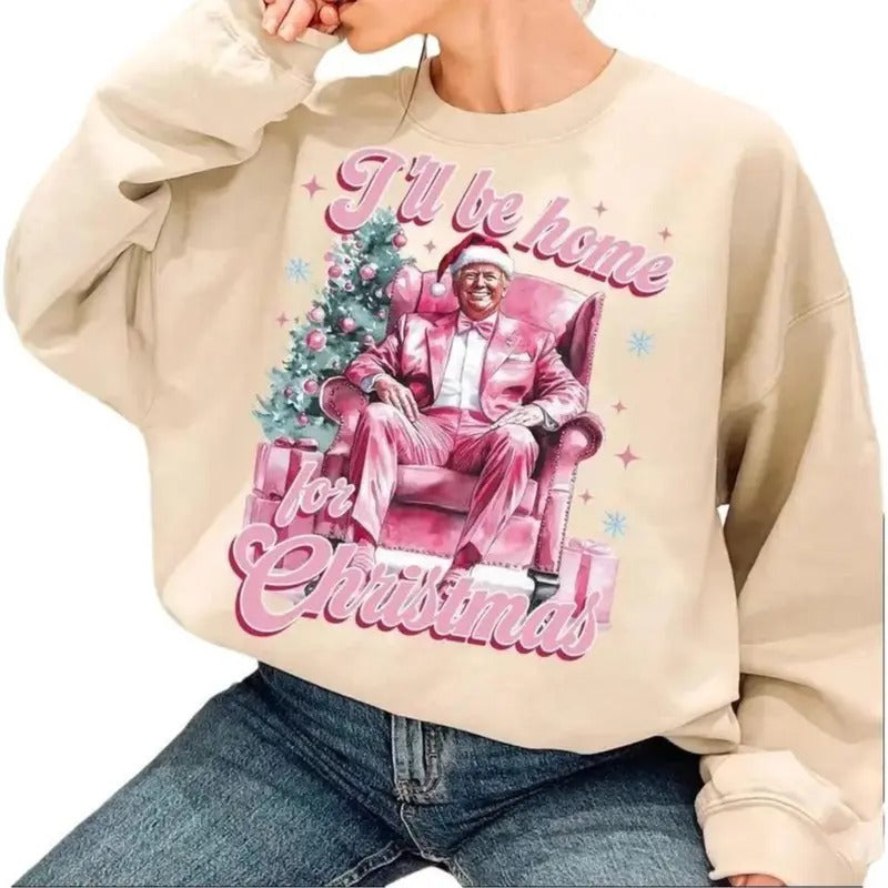 Trump I'll Be Home for Christmas - Humorous Trump Christmas T-Shirt Design Clipart Illustration, Pink xmas Hoodie, Sweatshirt