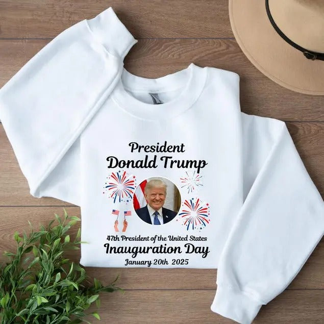 Trump Inauguration Day Shirt, 47th President Of The United States Trump Shirt, January 20th 2025 Tshirt, Support Donald Trump 2025 Shirt