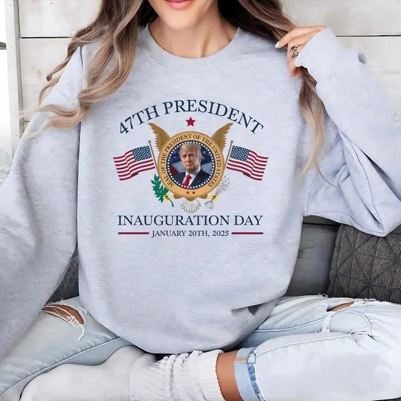 Trump Inauguration Day Sweatshirt, MAGA Election 2024, Trump 47 Sweatshirt, Inauguration Day 2025 Sweatshirt, 47...