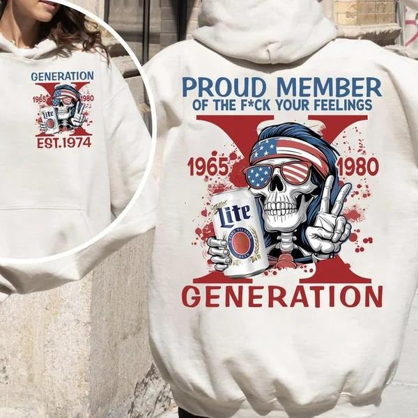 Two-sided Custom Gen X With Beer T-shirt, Lite Proud Member Of The Fck Your Feelings 1965 - 1980 Hoodies, Inspired Funny Saying Sarcasm Quote Sweatshirts, Badass Generation FAFOT Tees