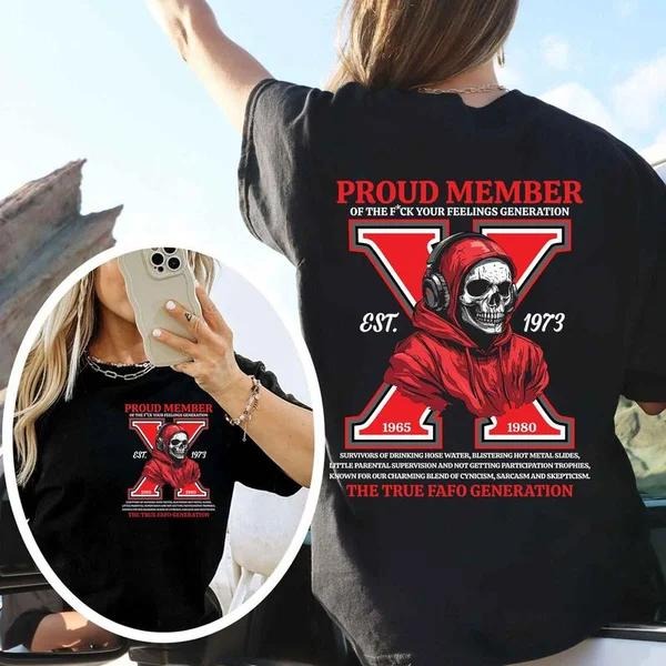 Two-sided Customize Gen X T-shirt, Skull Proud Member Of The Fck Your Feelings Hoodie, Inspired Funny Saying Sarcasm...