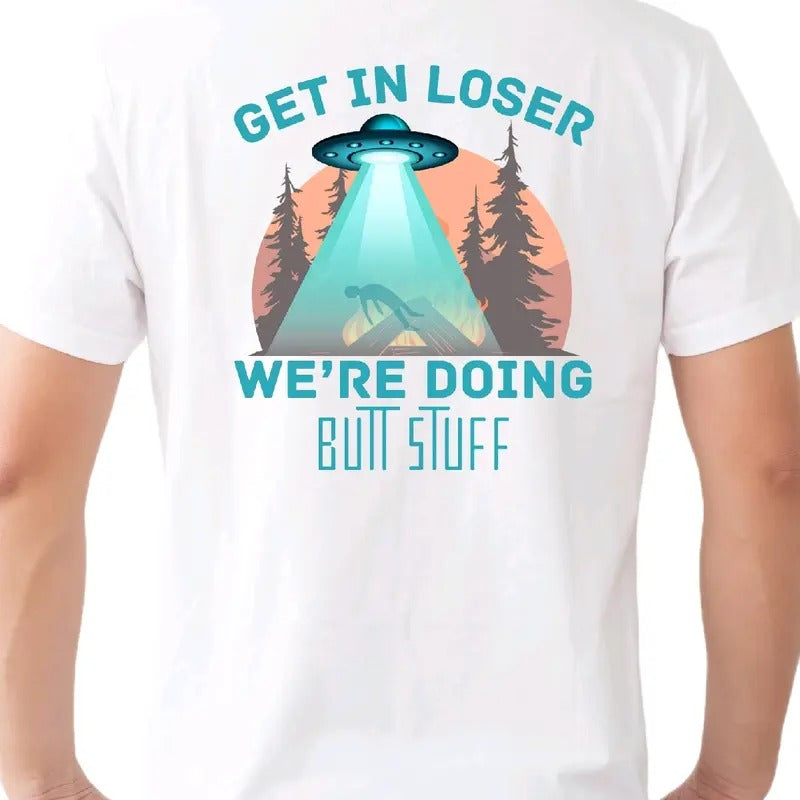 UFO: Get in Loser t-shirt, cotton Crewneck Menswear Top Sport funny meme t shirt alien patch Hoodie, Sweatshirt