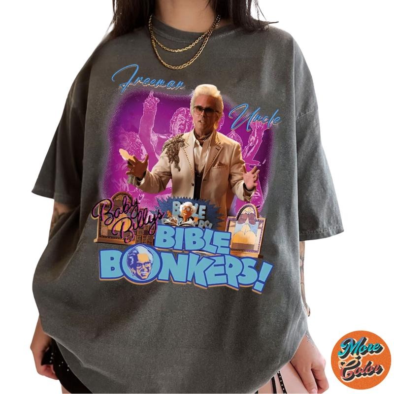 Uncle Baby Billy Freeman Bible Bonkers Tv Show Movie Shirts, Cotton Unisex T-shirt, Crew Neck, Size S- 3XL, Menswear Top, Womenswear Top Underwear Streetwear