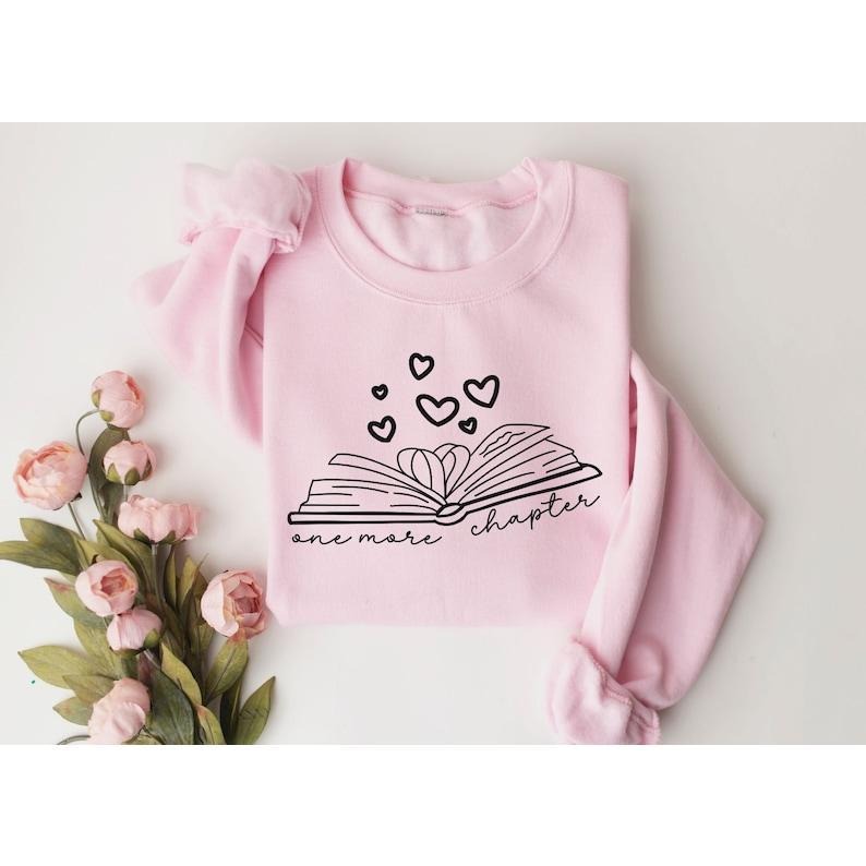 Valentine Gift For Book Lover, Valentines Sweatshirt, Reading Sweatshirt, Just One More Chapter Hoodie and Sweater;...
