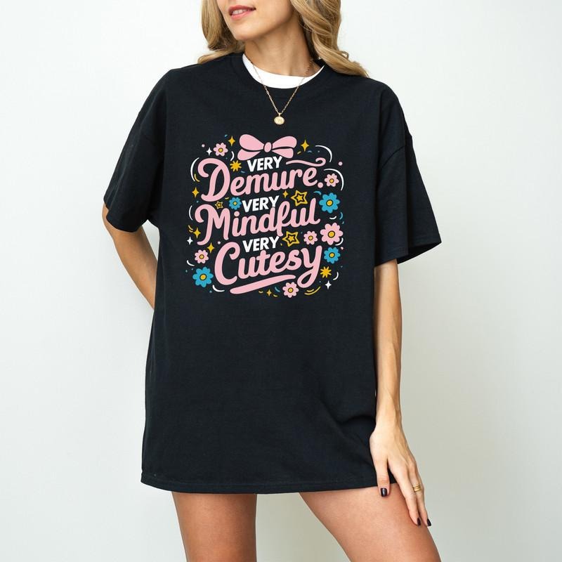 Very Demure Very Mindful T-Shirt, Demure Workplace T-Shirt, Trend T-Shirt, Very Demure Very Mindful Shirt Hoodie, Sweatshirt
