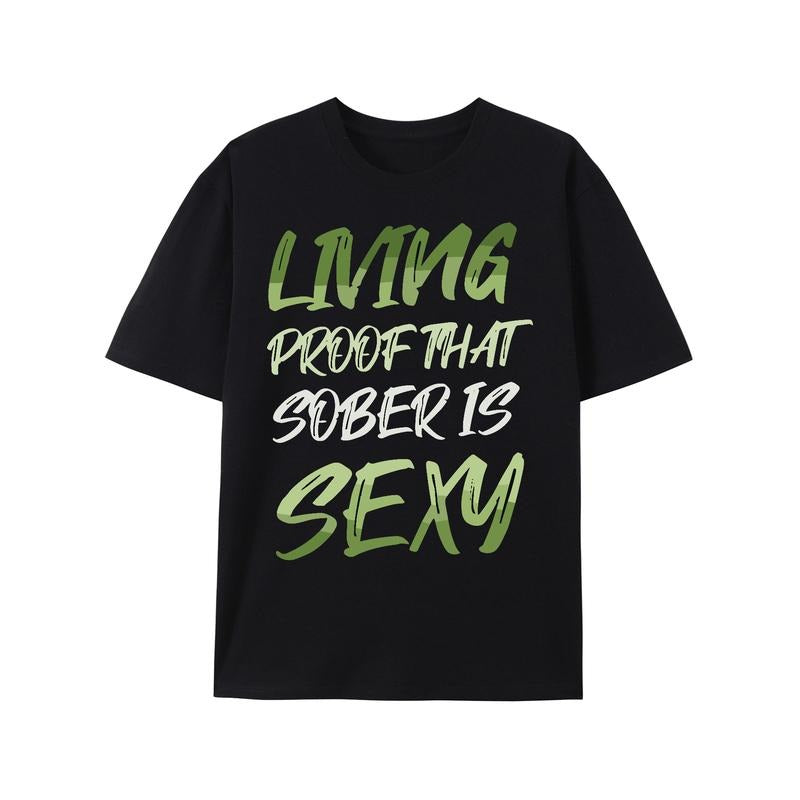 Vibrant "LIVING PROOF THAT SOBER IS SEXY" Graphic Tee - Men'S Comfortable Short Sleeve Casual T-Shirt for Summer - Multipurpose, Breathable, Soft, and Stylish Fashion Wear Made in USA