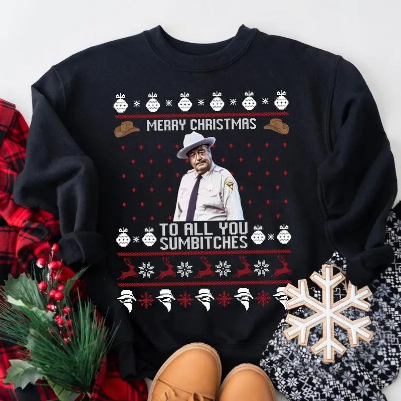 Vintagevibeshirt Smokey And The Bandit Merry Christmas Too All You Sumbitches Christmas Sweatshirt, Funny Christmas Gifts...
