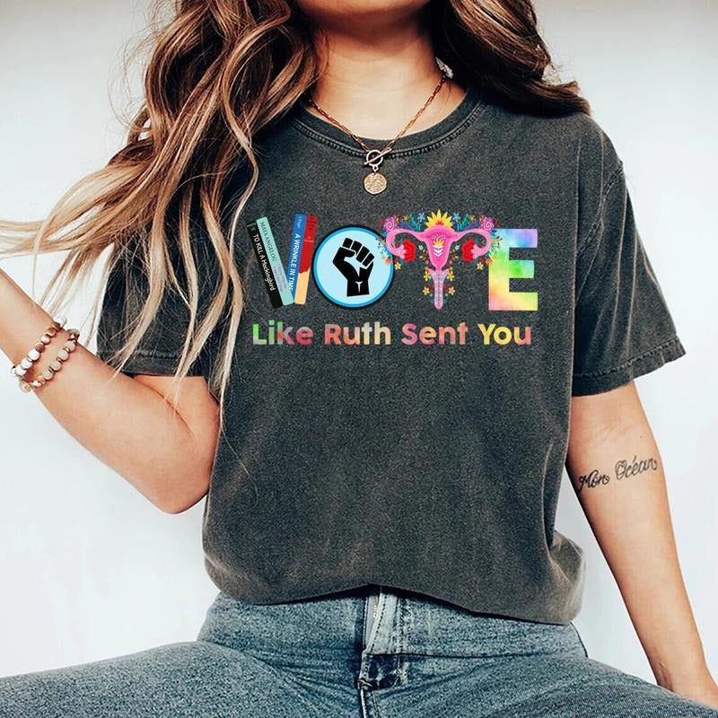 Vote Like Ruth Sent You T-Shirt, Election 2024 Shirt, Vote Shirt, Ruth Bader Ginsburg Shirt, Feminist Gift Shirt,...