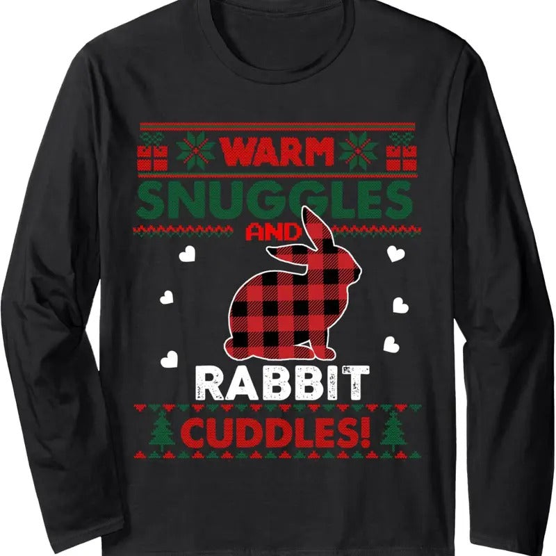 Warm Snuggles Rabbit Lovers Xmas Ugly Christmas Sweater Long Sleeve T-Shirt Hoodie, Sweatshirt | InkThreadWorks.com