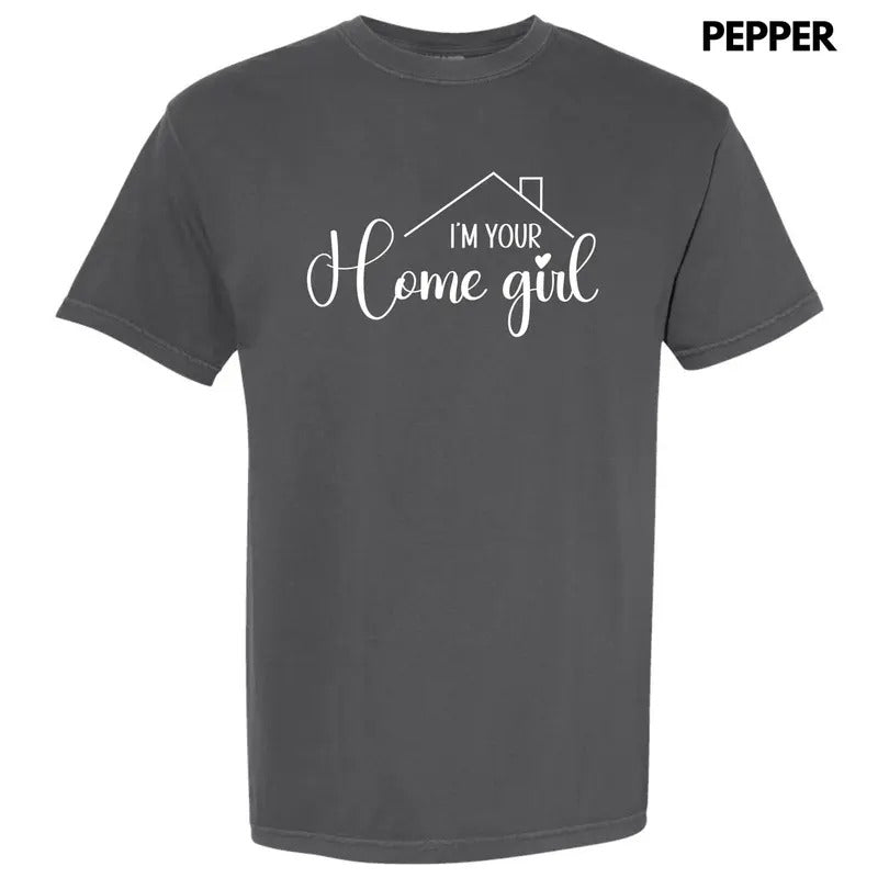 White I'm Your Home Girl Comfort Colors T-Shirt 'NLB' Hoodie, Sweatshirt | InkThreadWorks.com