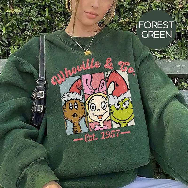 Whoville & Co Est. 1957 Sweatshirt, Cute Whovillee University Christmas, Grinchy Christmas Grinchy Day gift Xmas Holiday, Funny Christmas Gift