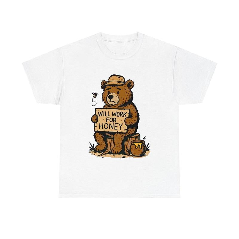 Will Work for Honey Bear Funny Animals Shirt