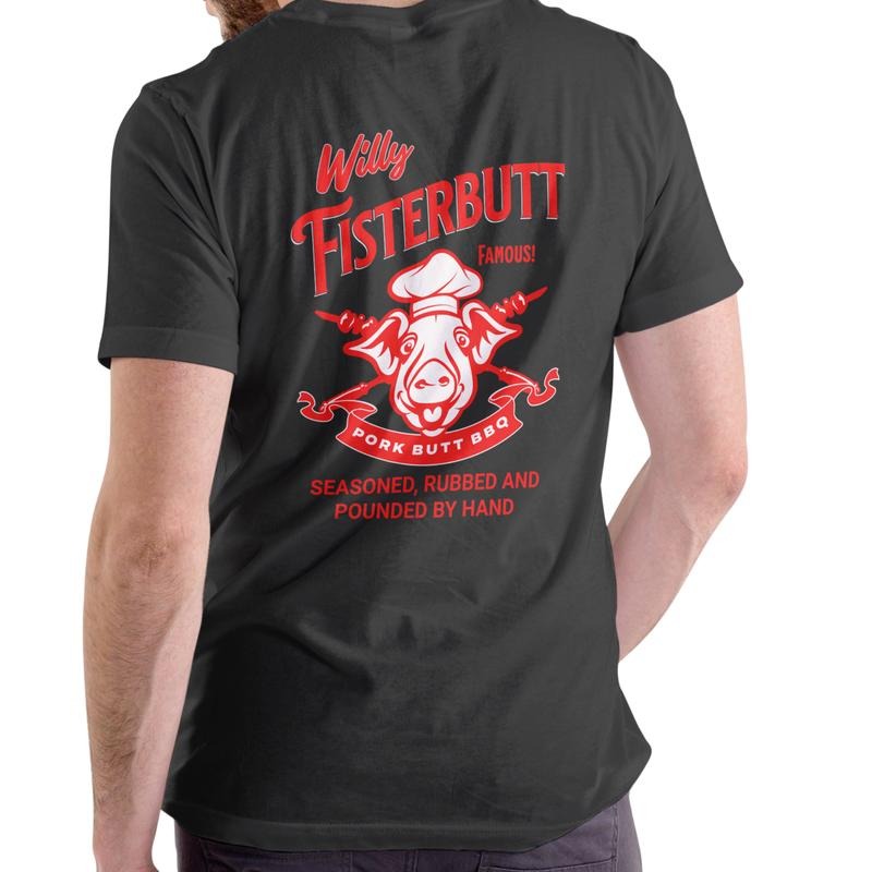 Willy Fisterbutt Pork Butt BBQ T Shirt, Unisex Cotton Casual Breathable Hoodie, Sweatshirt | InkThreadWorks.com