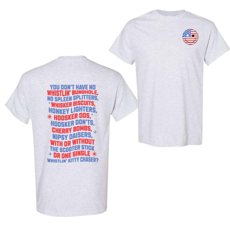You Don't Have No Whistlin' Bunghole Fireworks T-Shirt, Funny 4th of July Tee, Patriotic Shirt, USA Shirt, Full Color,...