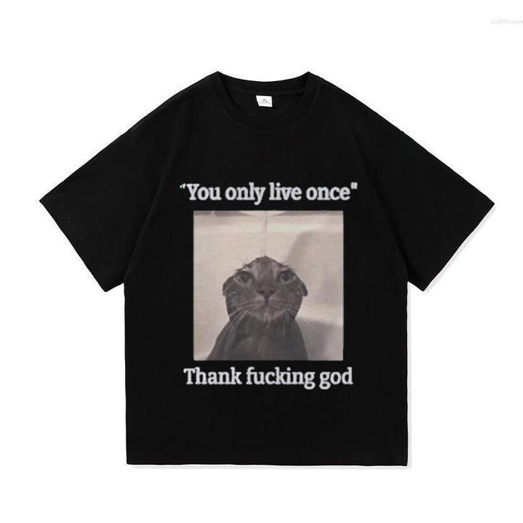 You Only Live Once Funny Silly Cat Meme Shirt Hoodie, Sweatshirt | InkThreadWorks.com