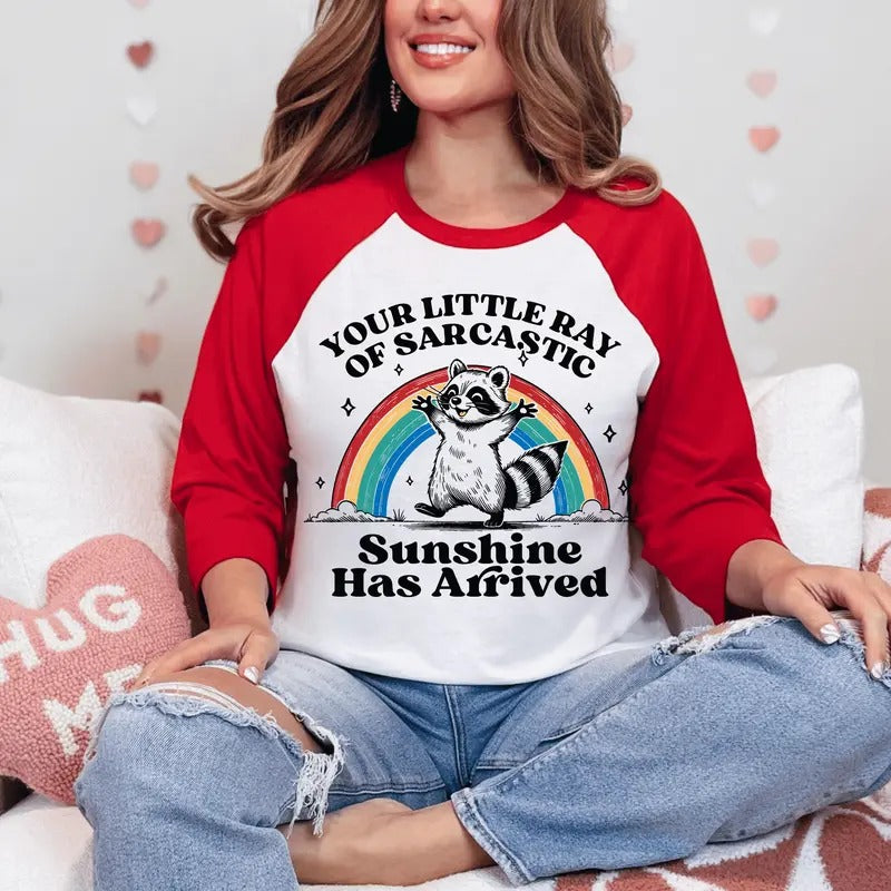 Your Little Ray of Sarcastic Sunshine Shirt, Trendy Racoon Shirt, Long Sleeve or Short Sleeve Unisex Shirt Hoodie, Sweatshirt